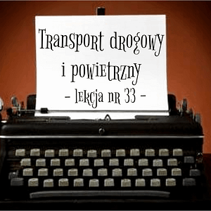 33 Lekcja transport drogowy i powietrzny po rosyjsku