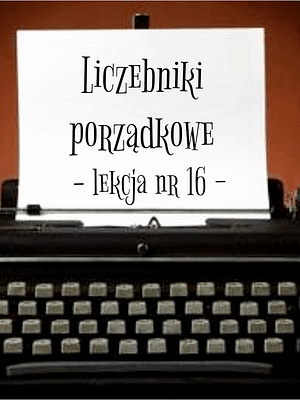 16 Lekcja liczebniki porządkowe po rosyjsku