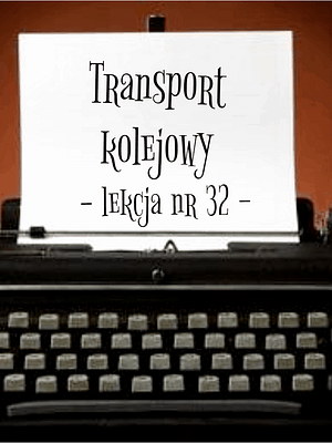 32 Lekcja transport kolejowy po rosyjsku