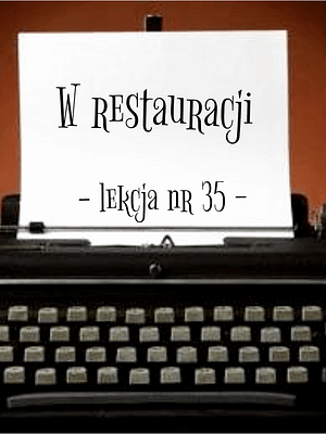 35 Lekcja w restauracji po rosyjsku