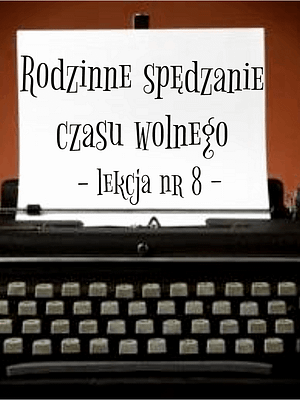 8 Lekcja rodzinne spędzanie czasu wolnego po rosyjsku