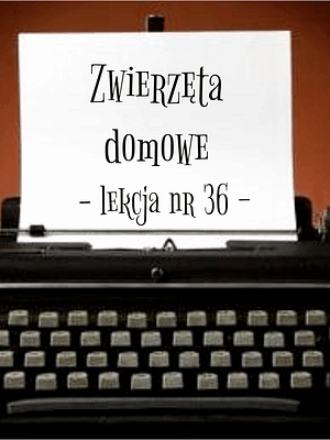 36 Lekcja zwierzęta domowe po rosyjsku