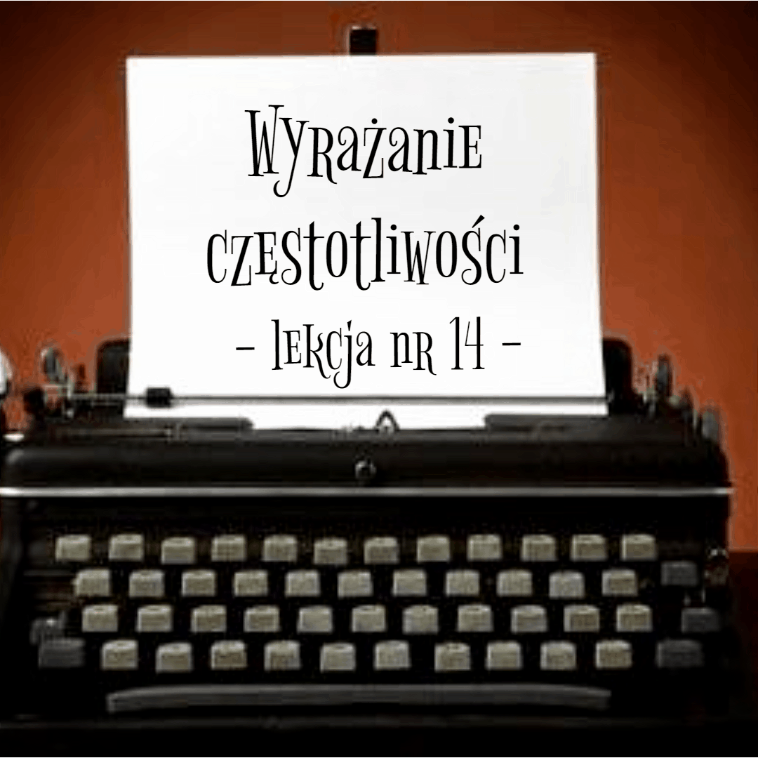 14. Wyrażanie częstotliwości