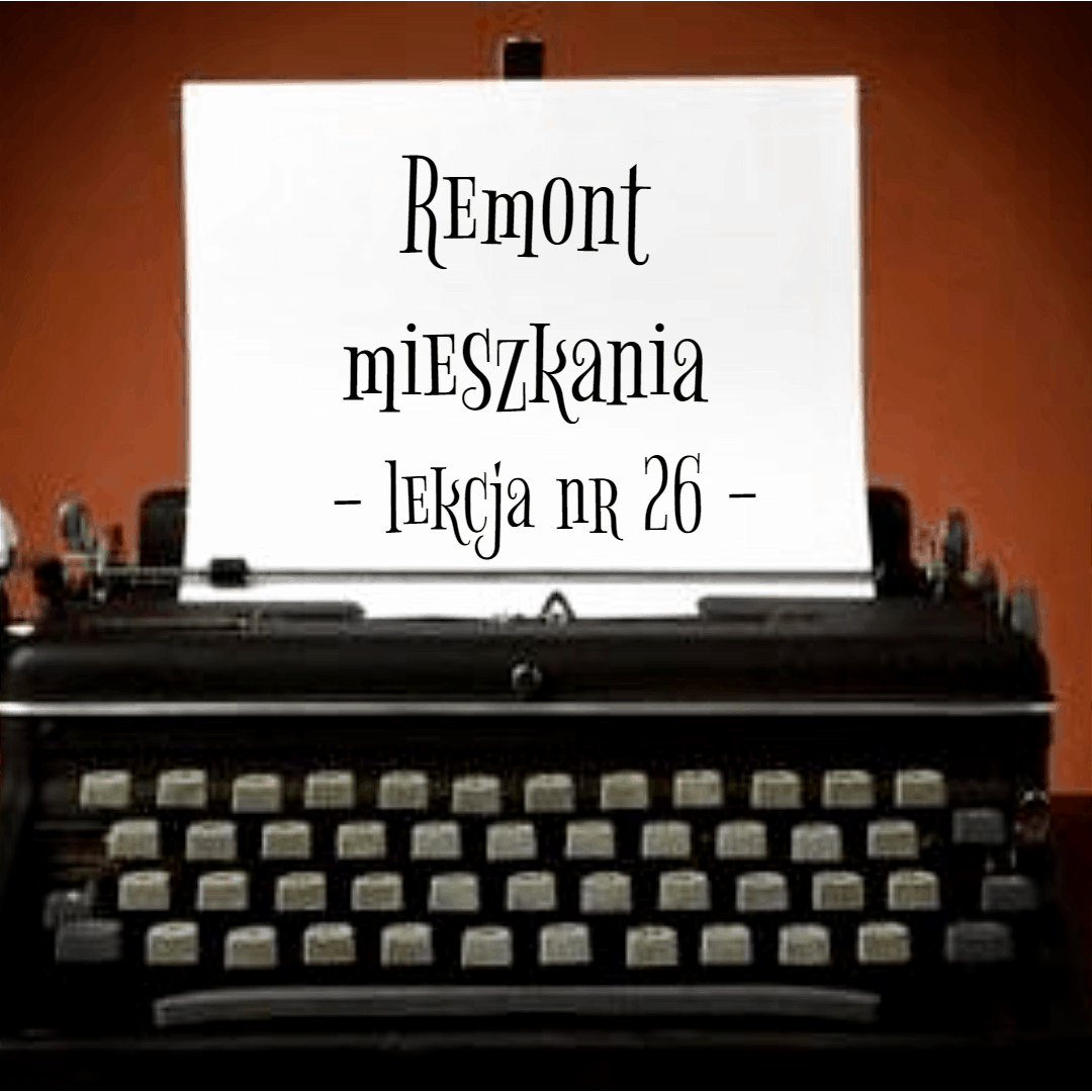 26. Remont mieszkania