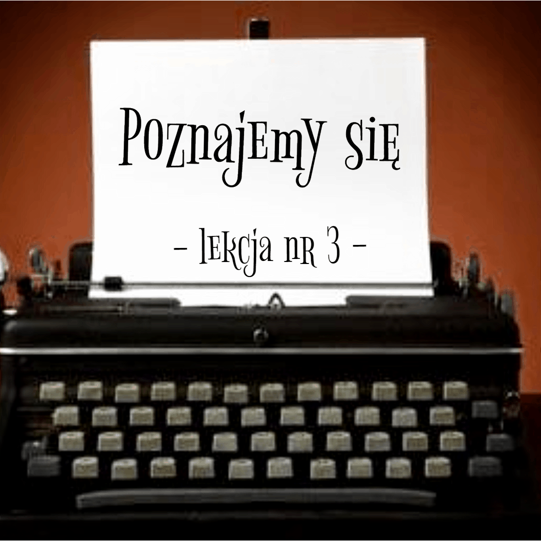 3. Poznajemy się